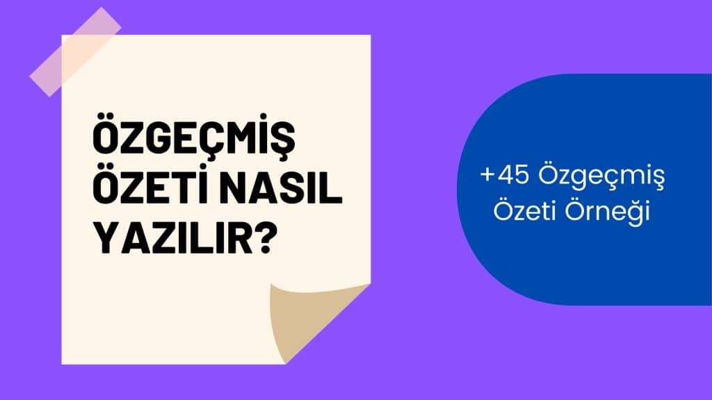 Ozgecmis-Ozeti-Nasil-Yazilir-45-Ozgecmis-Ozeti